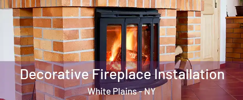  Decorative Fireplace Installation White Plains - NY