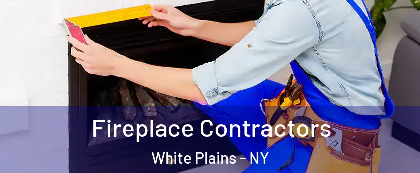  Fireplace Contractors White Plains - NY