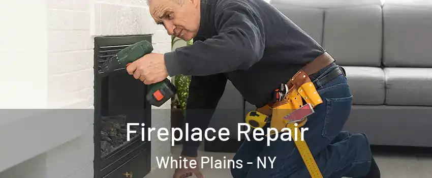  Fireplace Repair White Plains - NY