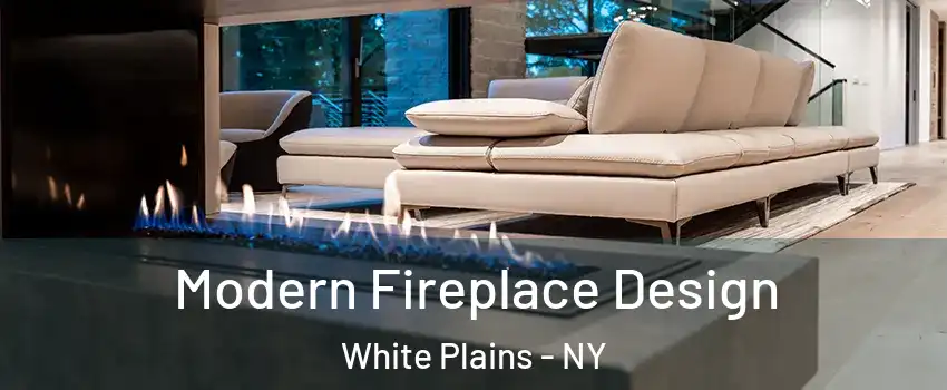  Modern Fireplace Design White Plains - NY