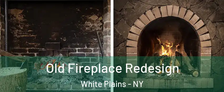  Old Fireplace Redesign White Plains - NY